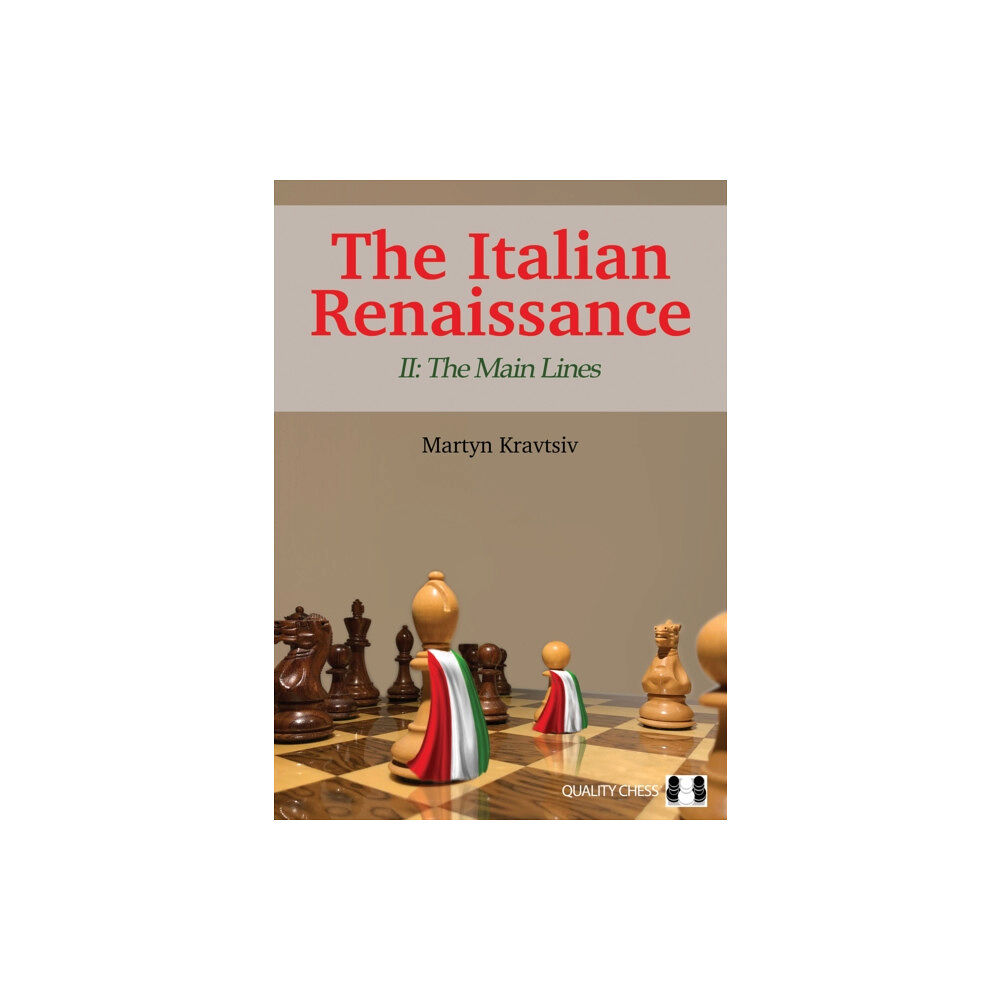 Quality Chess UK LLP The Italian Renaissance II: The Main Lines (häftad, eng)