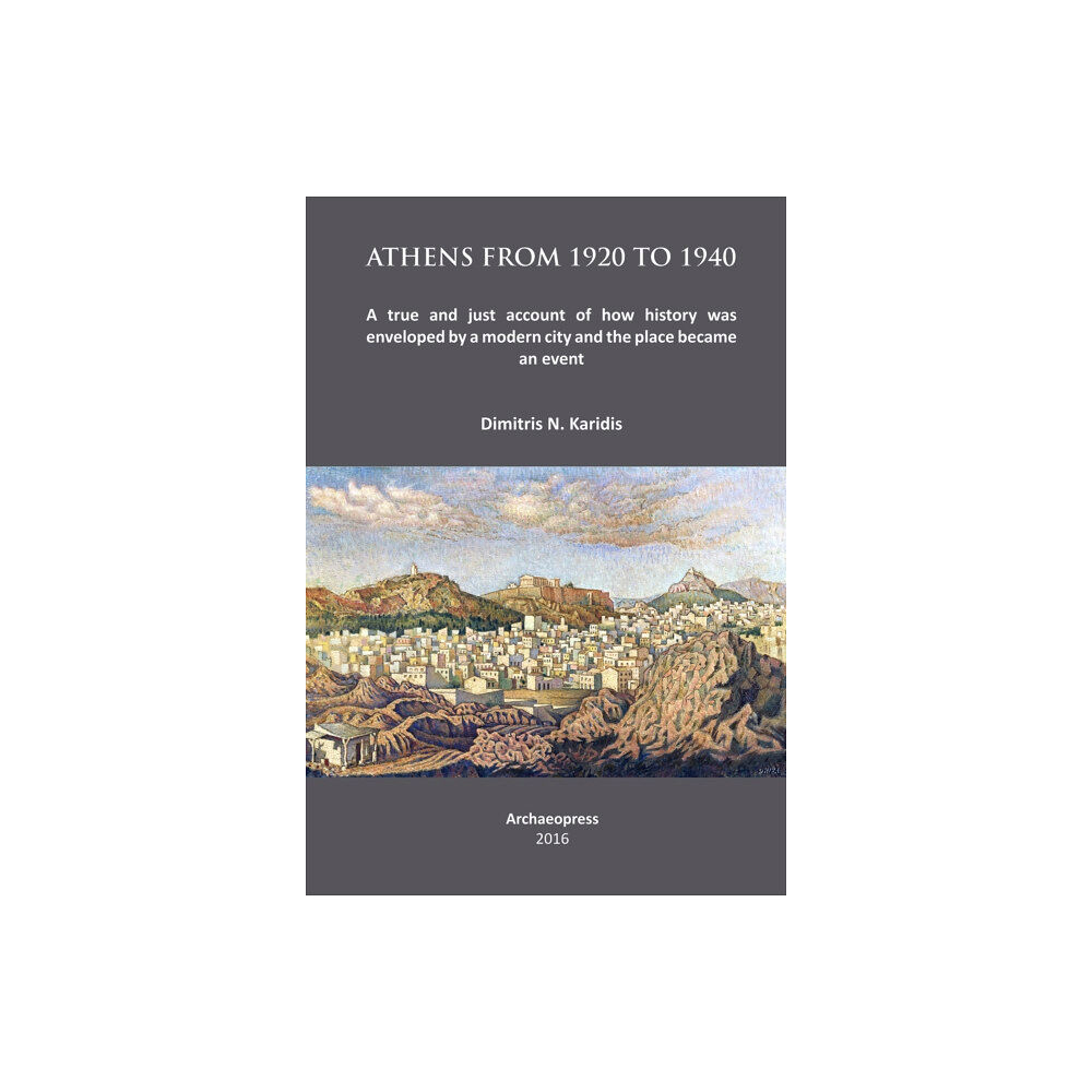 Archaeopress Athens from 1920 to 1940 (häftad, eng)