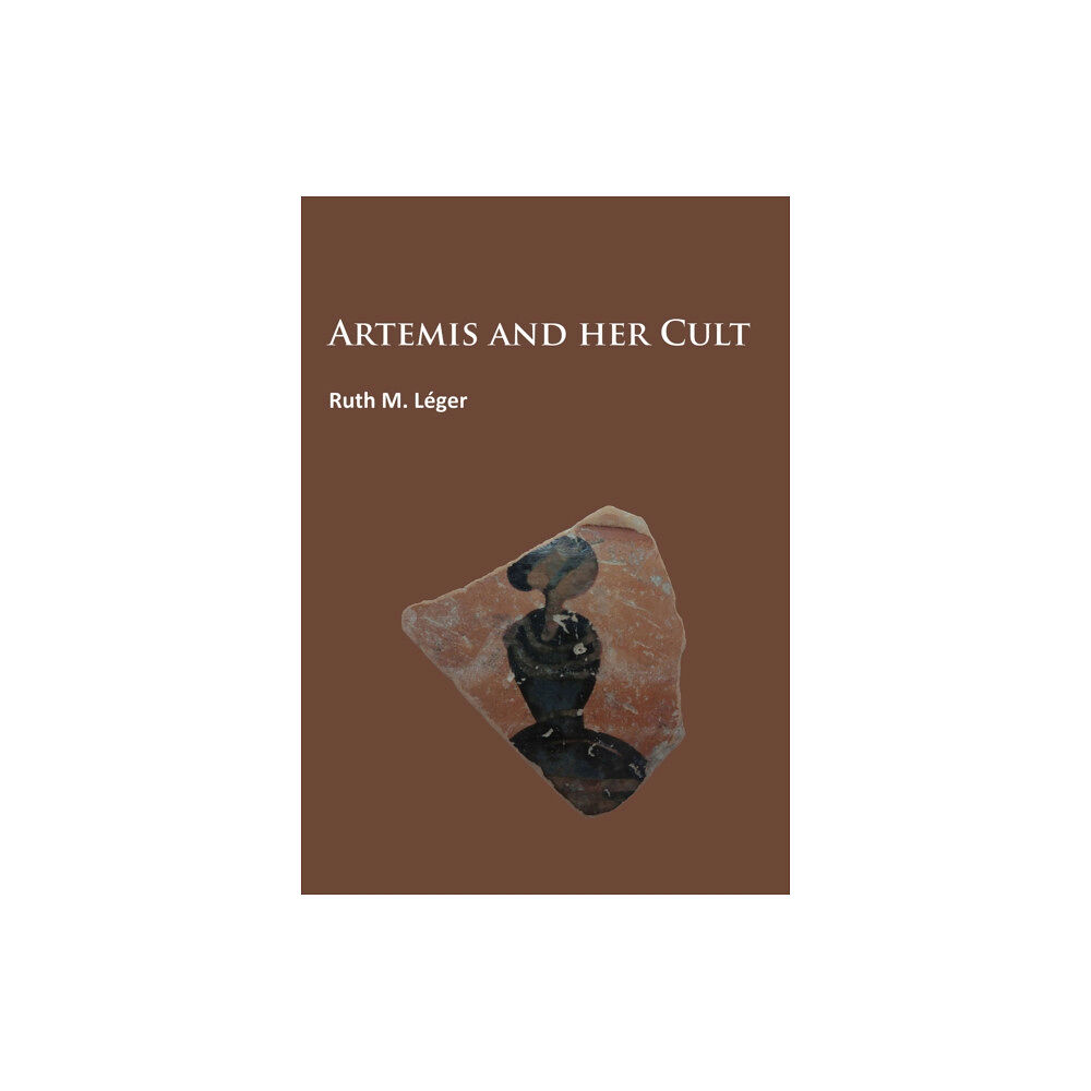 Archaeopress Artemis and Her Cult (häftad, eng)