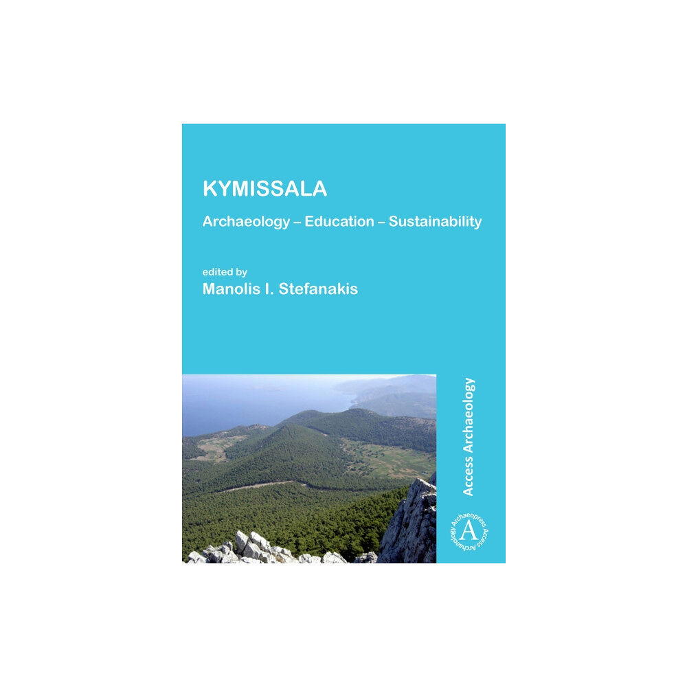 Archaeopress KYMISSALA: Archaeology - Education - Sustainability (häftad, gre)