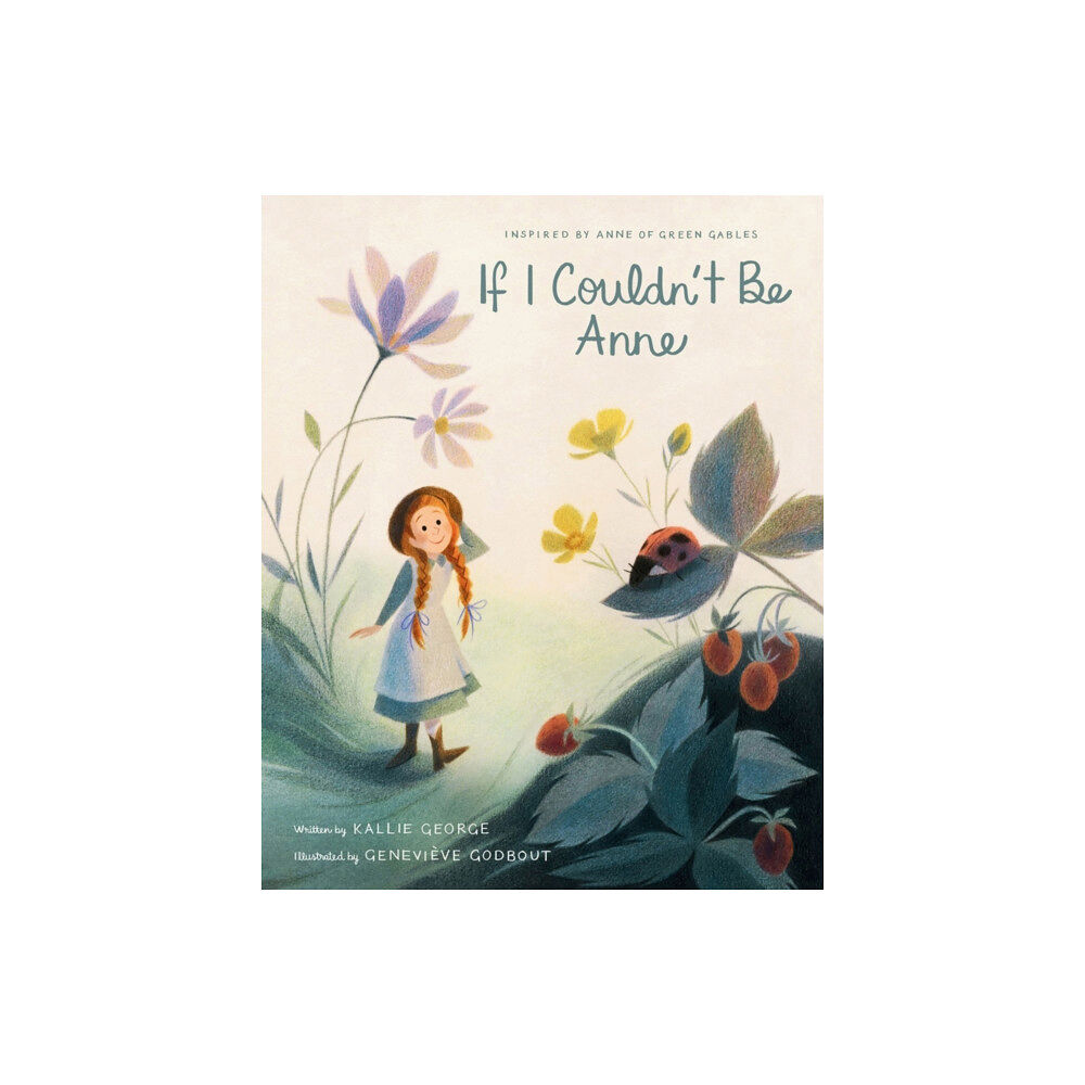 Tundra Books If I Couldn't Be Anne (inbunden, eng)