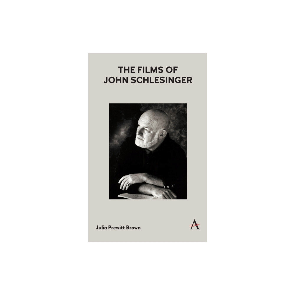 Anthem press The Films of John Schlesinger (inbunden, eng)