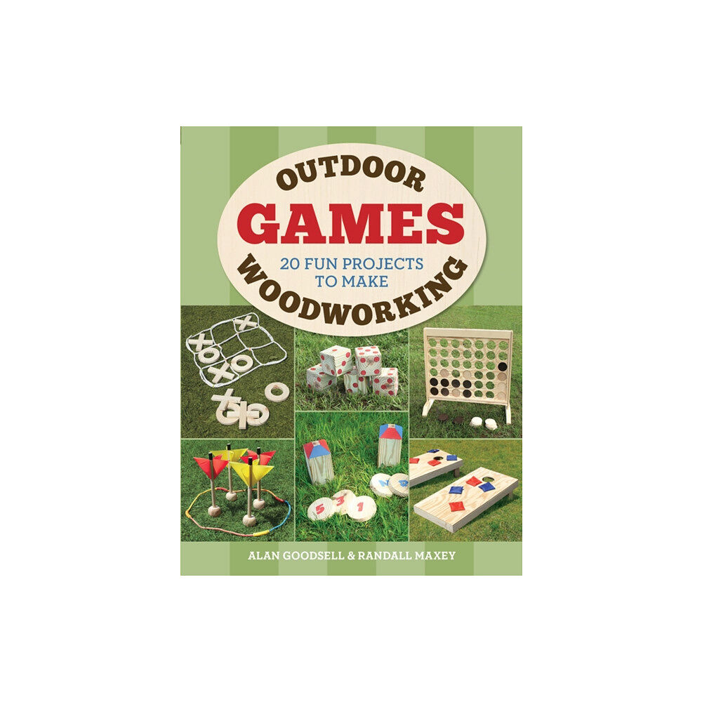 GMC Publications Outdoor Woodworking Games (häftad, eng)