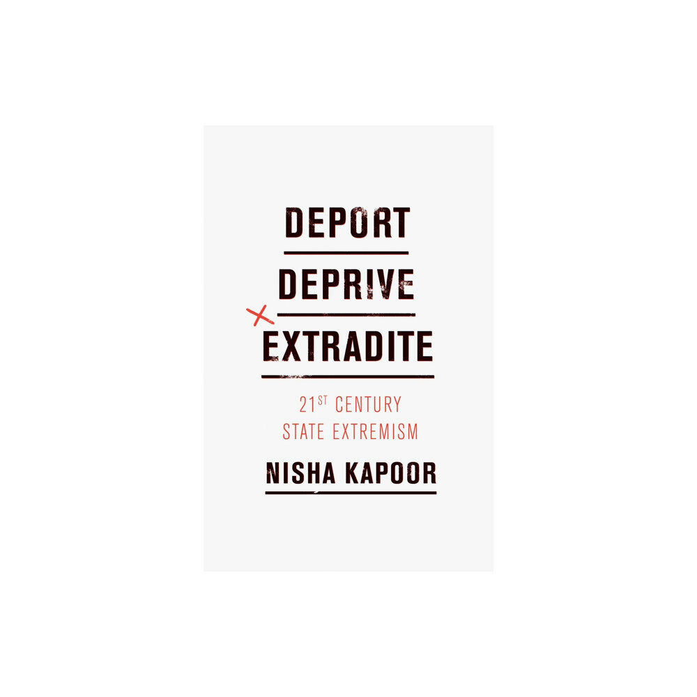 Verso Books Deport, Deprive, Extradite (inbunden, eng)