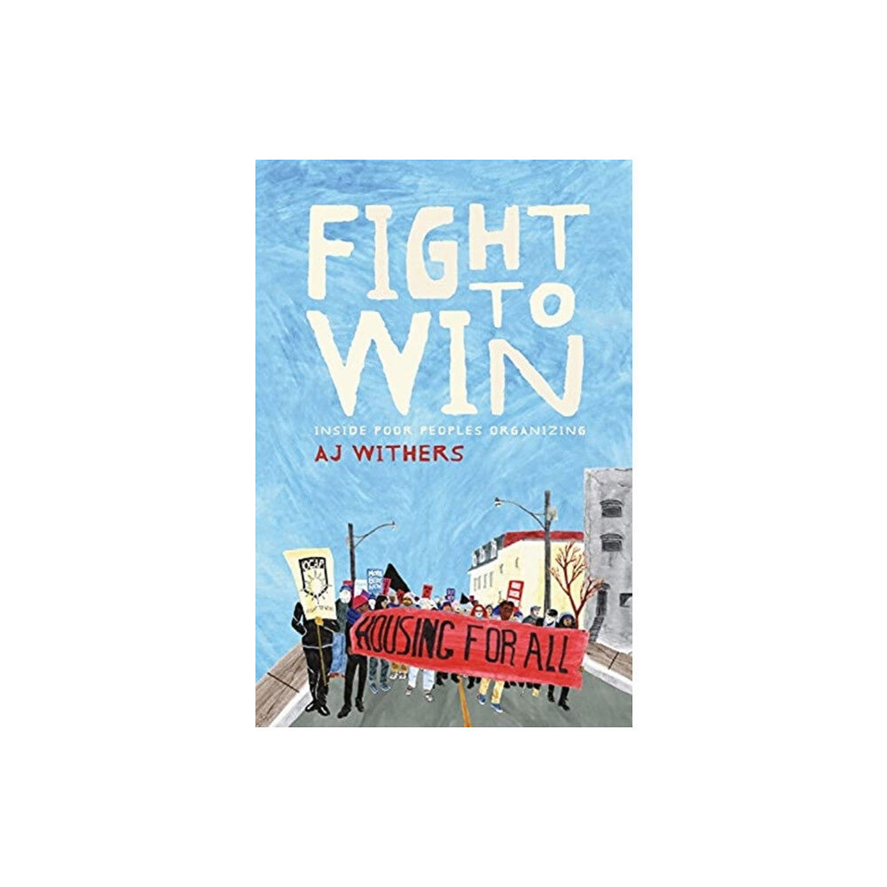 Fernwood Publishing Co Ltd Fight to Win (häftad, eng)