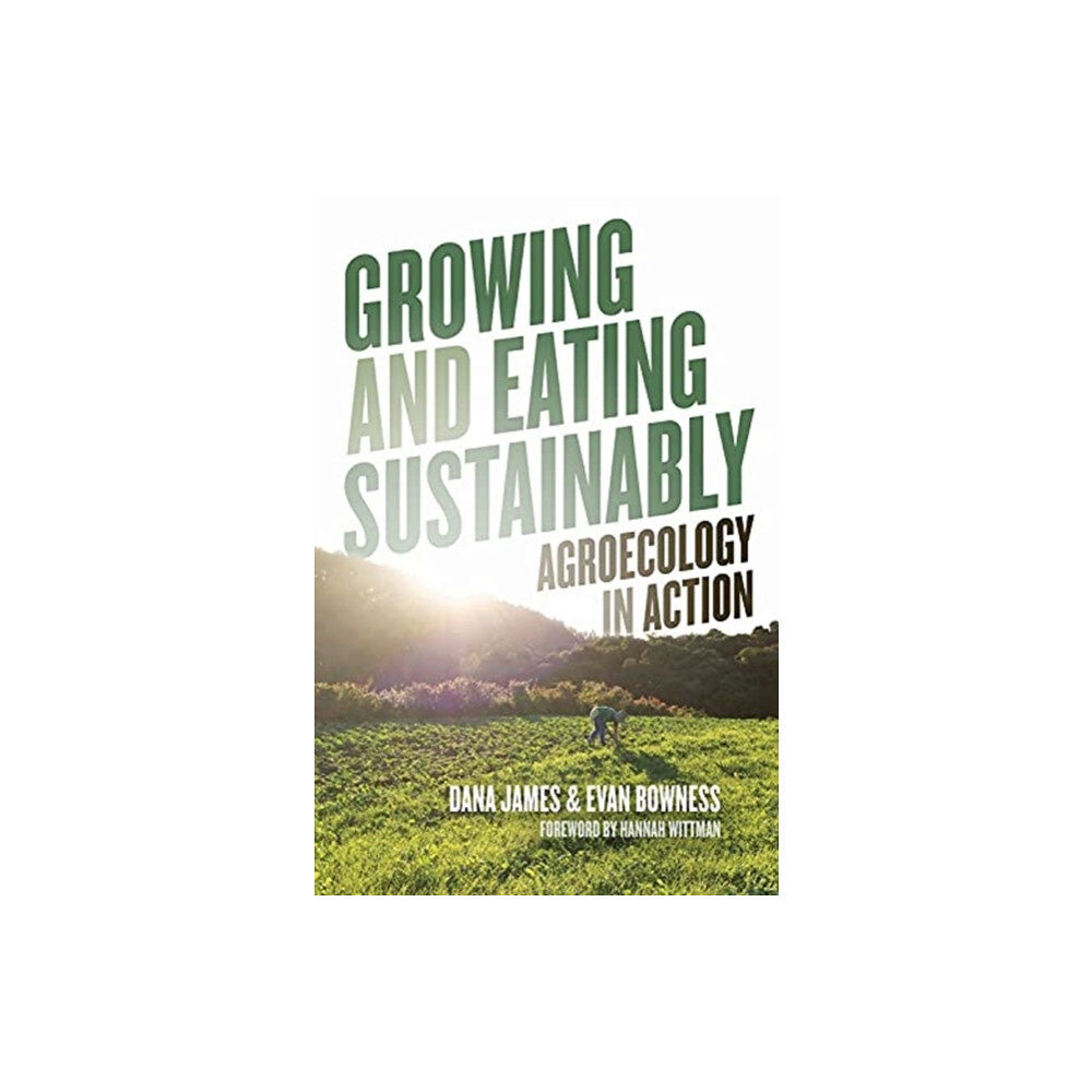 Fernwood Publishing Co Ltd Growing and Eating Sustainably (häftad, eng)