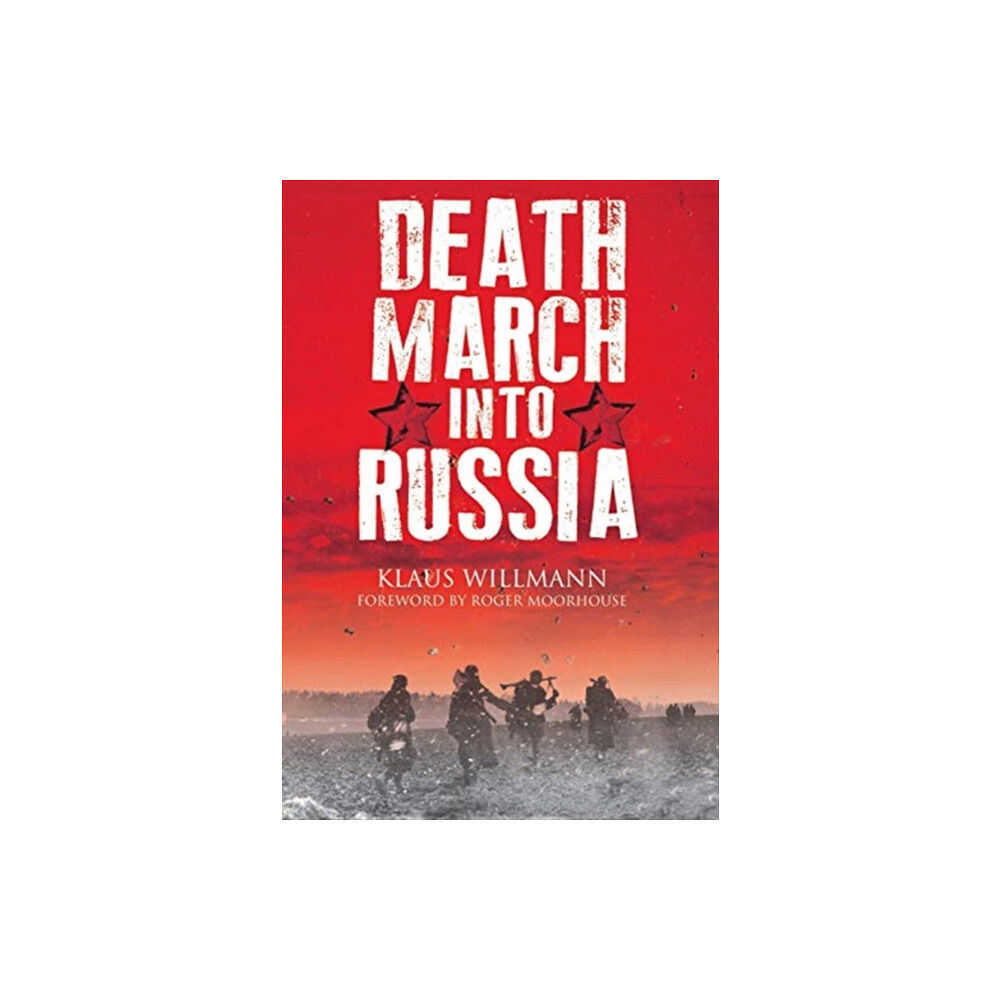 Greenhill Books Death March into Russia (inbunden, eng)