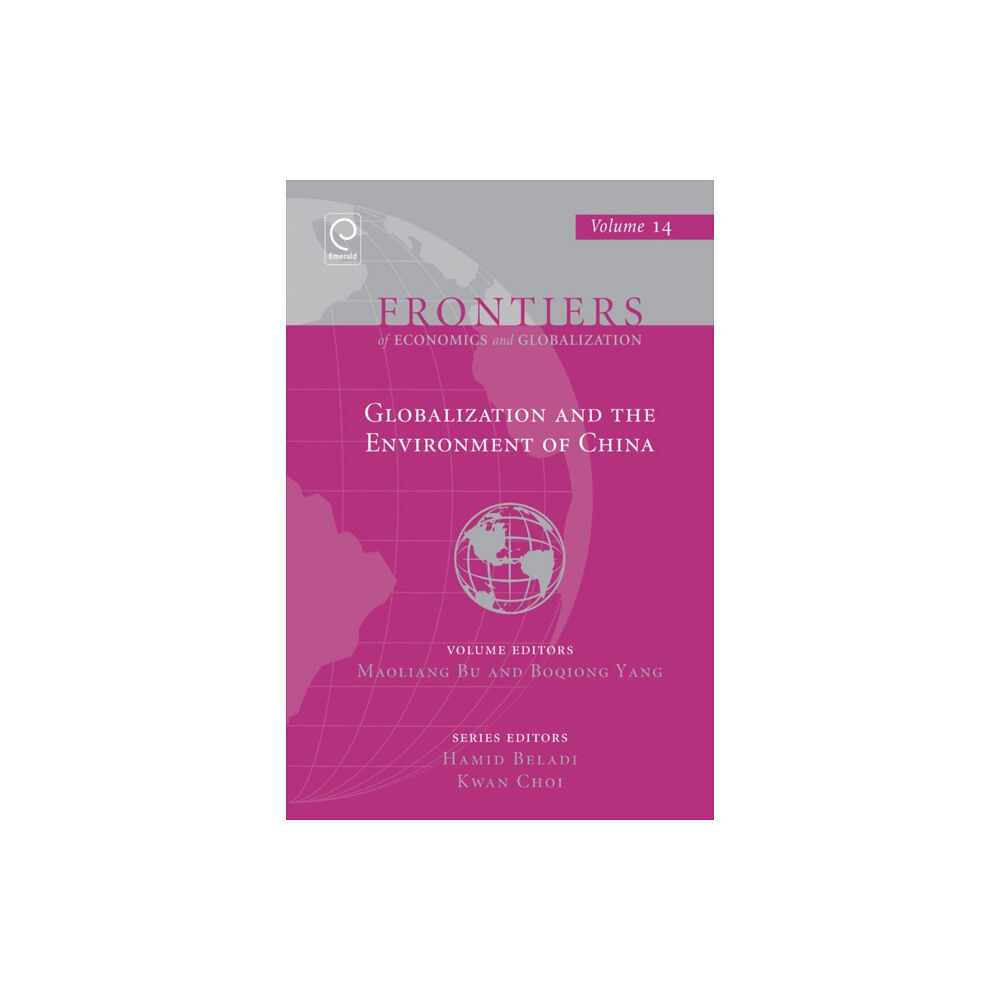 Emerald Publishing Limited Globalization and the Environment of China (inbunden, eng)