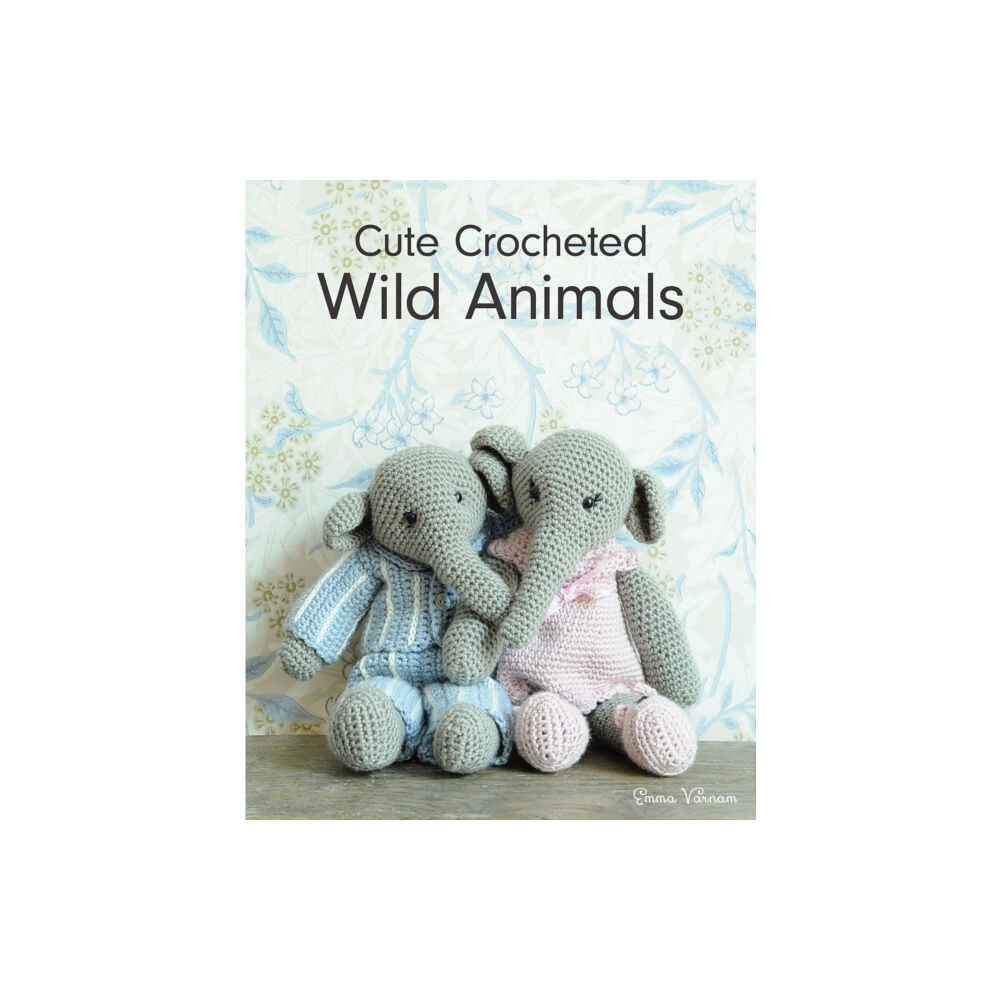 GMC Publications Cute Crocheted Wild Animals (häftad, eng)