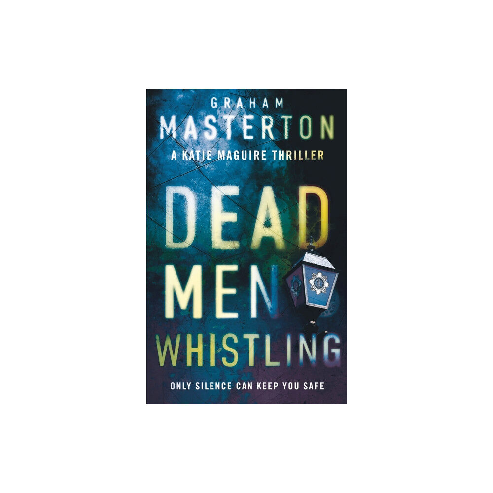 Bloomsbury Publishing PLC Dead Men Whistling (häftad, eng)