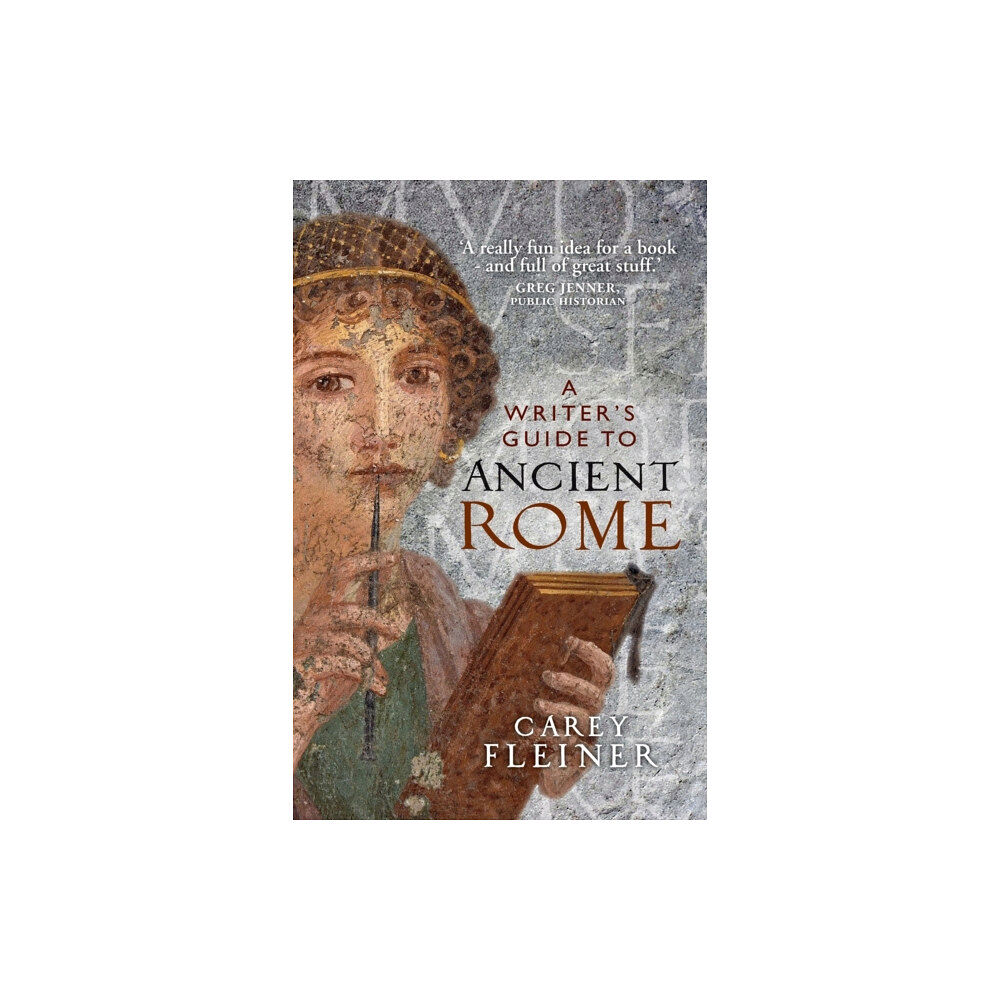 Manchester university press A Writer's Guide to Ancient Rome (häftad, eng)