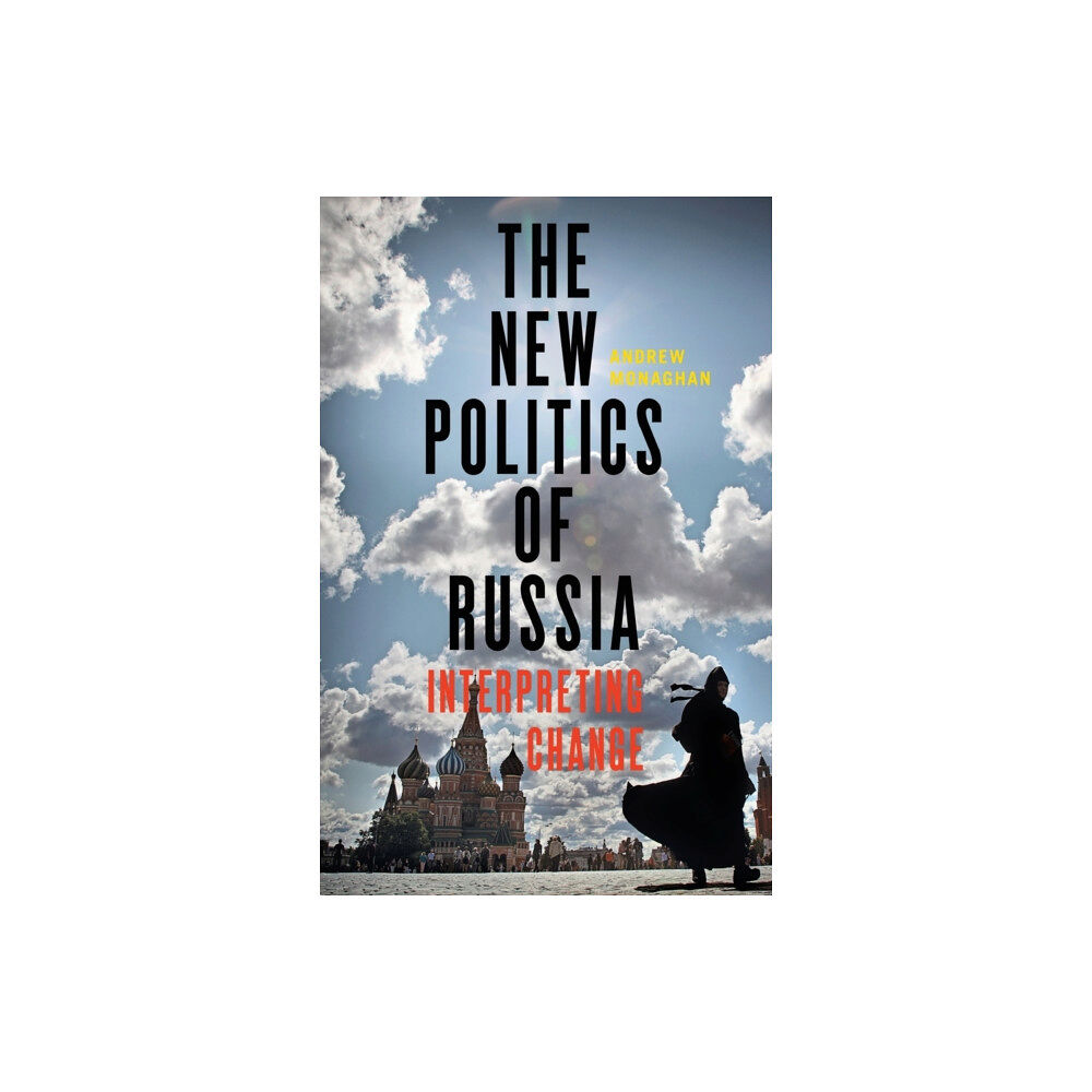 Manchester university press The New Politics of Russia (häftad, eng)