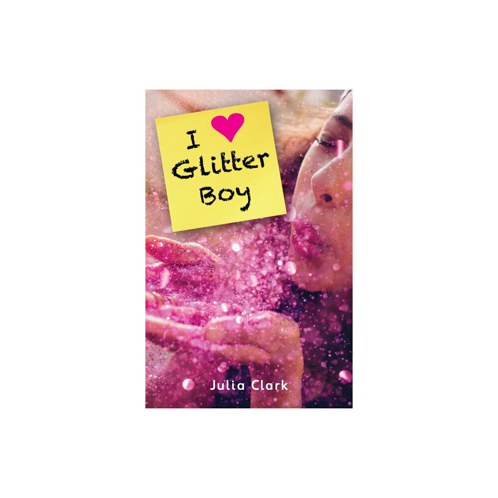 Ransom Publishing I [Heart] Glitter Boy (häftad, eng)