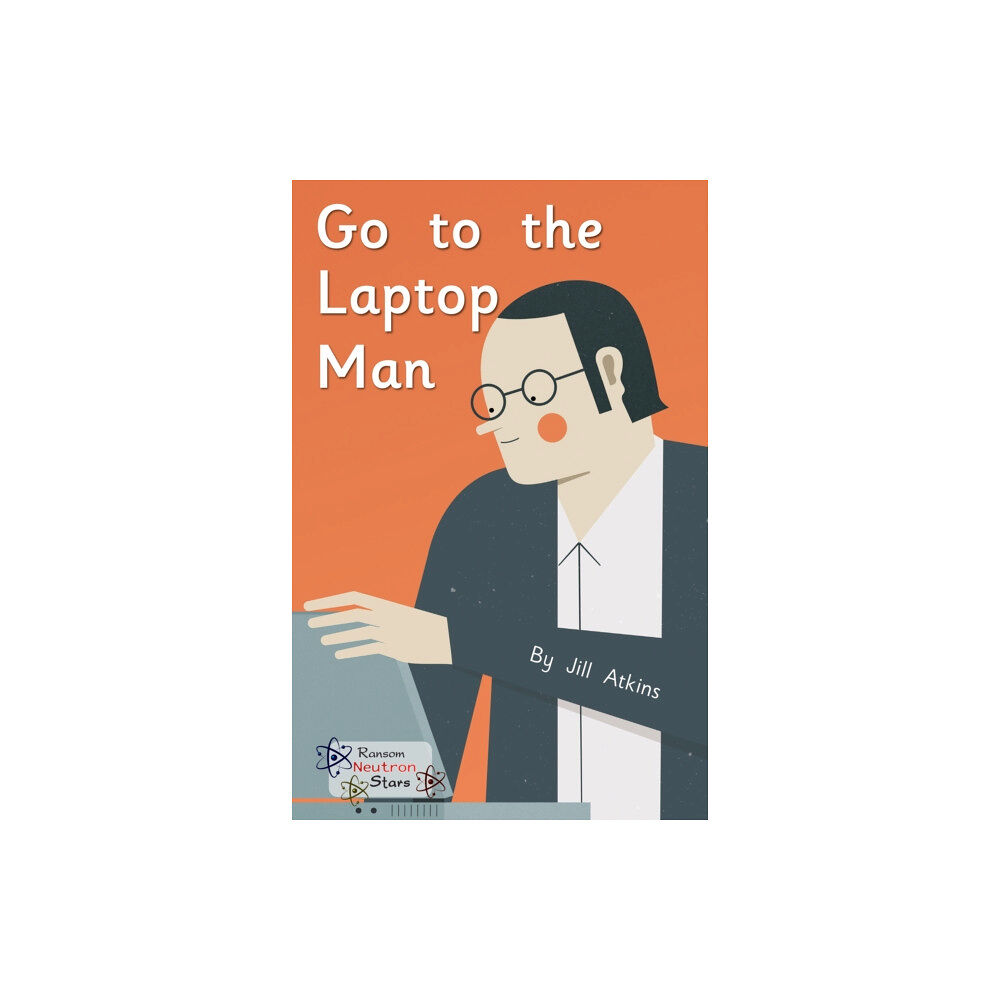 Ransom Publishing Go to the Laptop Man (häftad, eng)