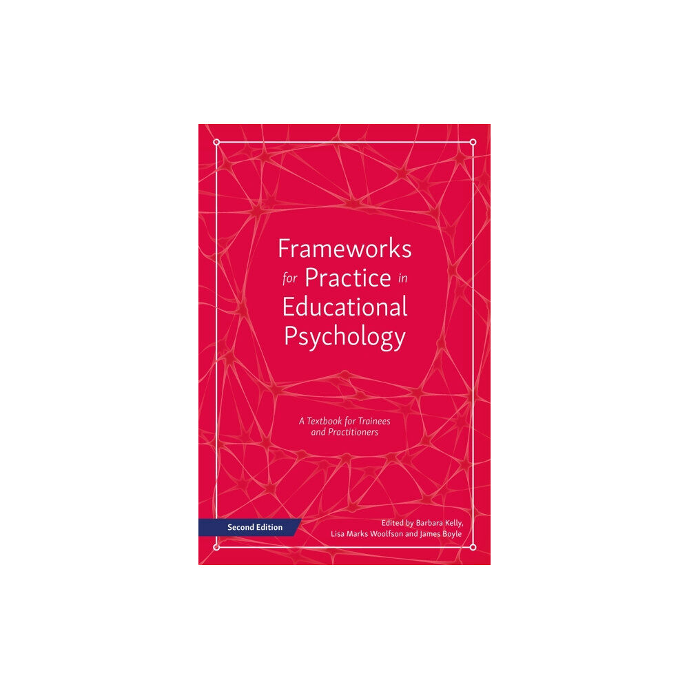 Jessica kingsley publishers Frameworks for Practice in Educational Psychology, Second Edition (häftad, eng)