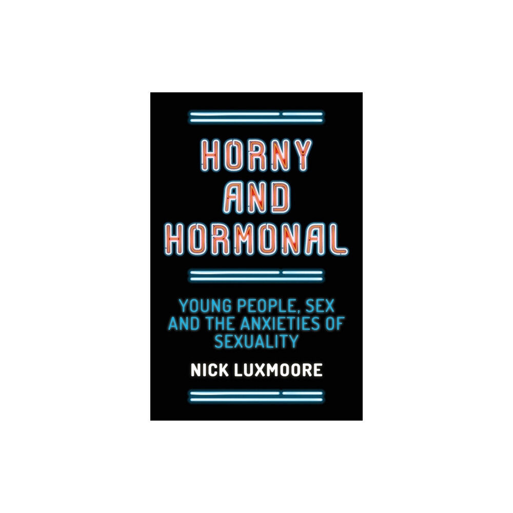 Jessica kingsley publishers Horny and Hormonal (häftad, eng)