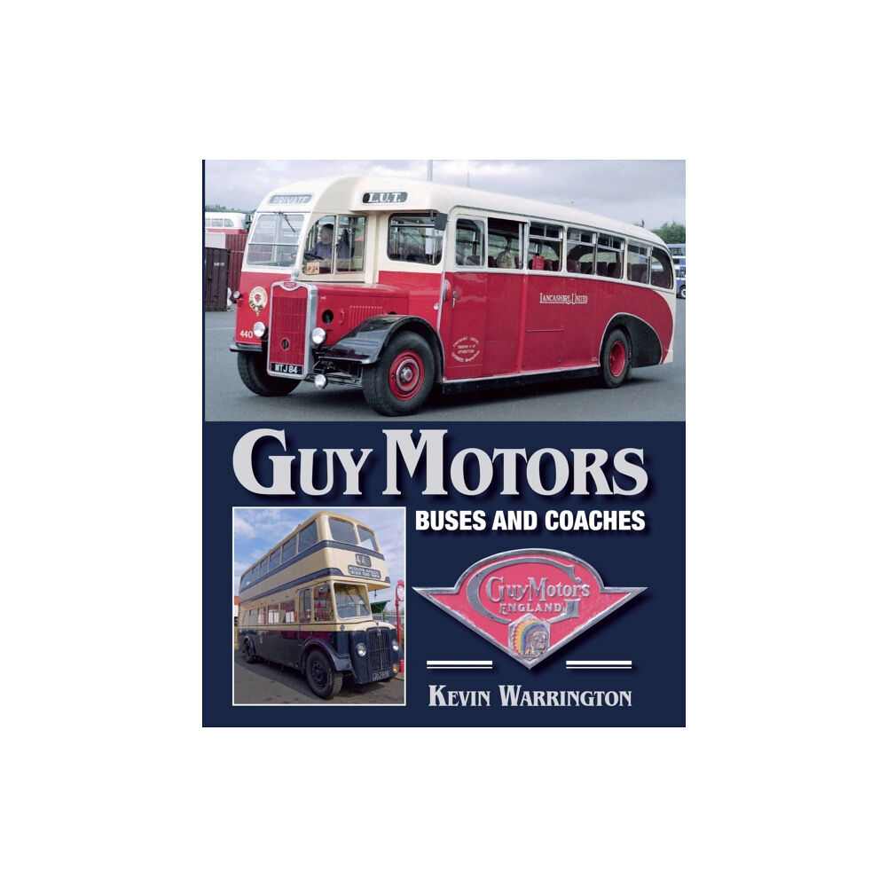 The Crowood Press Ltd Guy Motors (inbunden, eng)