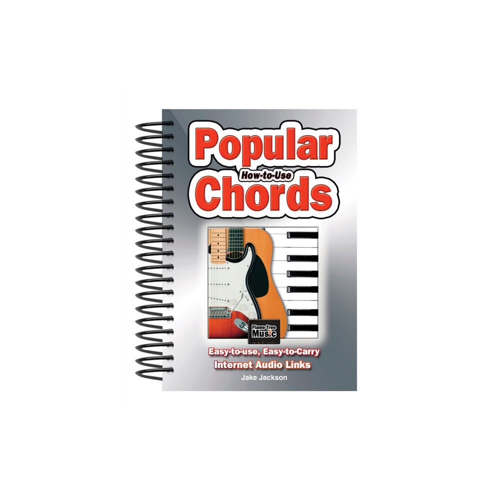 Flame Tree Publishing How to Use Popular Chords (bok, spiral, eng)