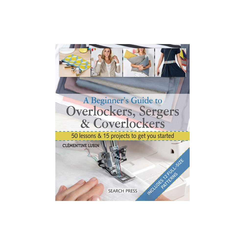 Search Press Ltd A Beginner's Guide to Overlockers, Sergers & Coverlockers (häftad, eng)