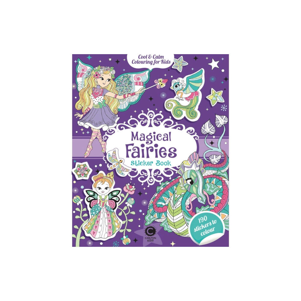 Hachette Children's Group Cool & Calm Colouring for Kids: Magical Fairies Sticker Book (häftad, eng)