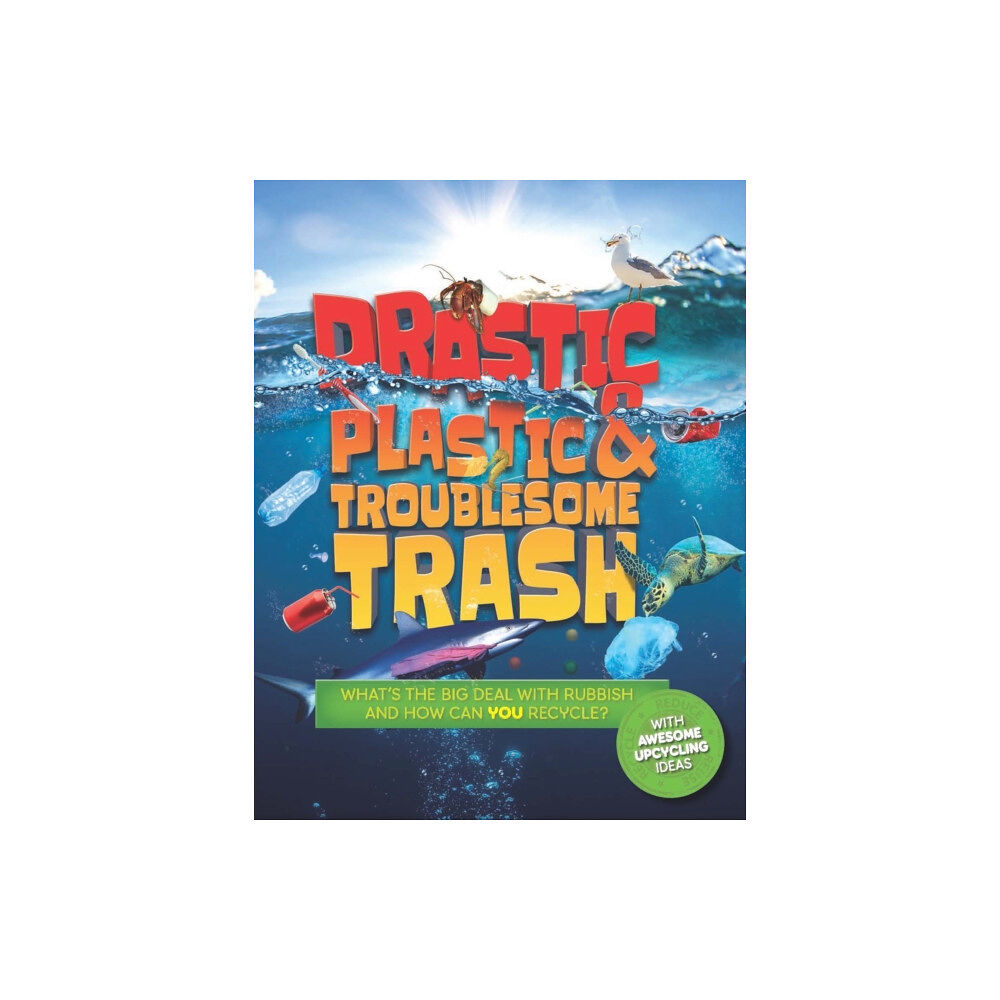 Hachette Children's Group Drastic Plastic and Troublesome Trash (häftad, eng)