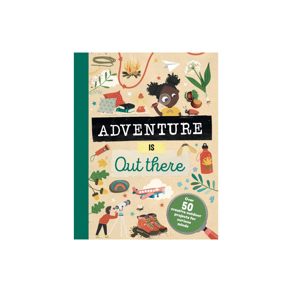 Hachette Children's Group Adventure is Out There (inbunden, eng)