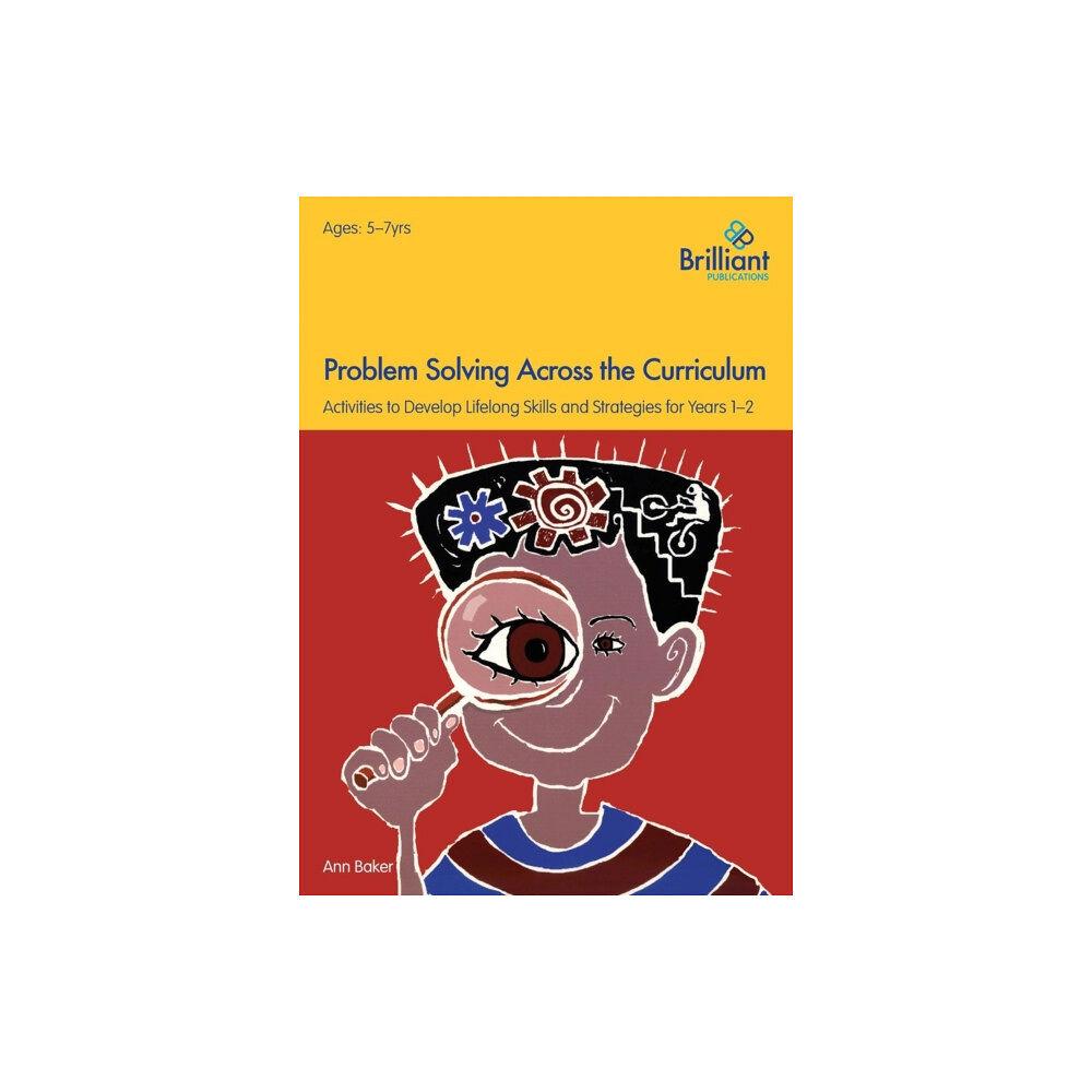 Brilliant Publications Problem Solving Across the Curriculum, 5-7 Year Olds (häftad, eng)