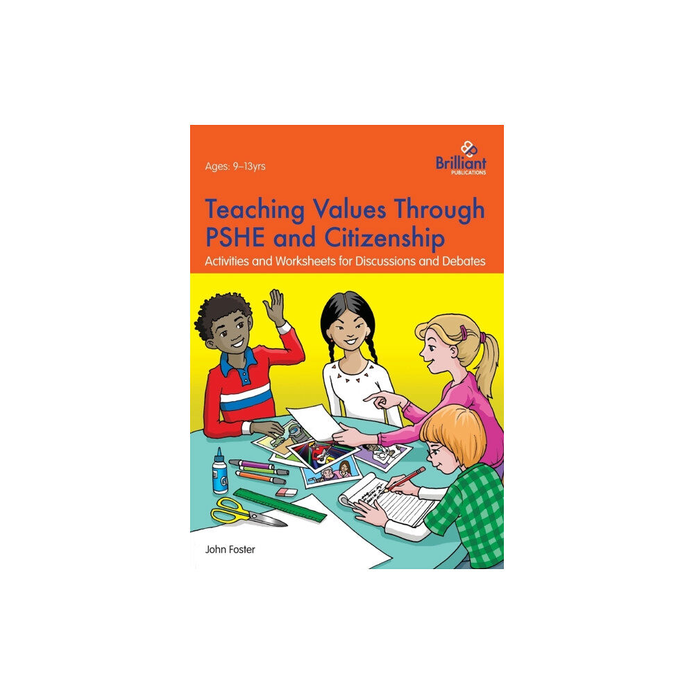 Brilliant Publications Teaching Values through PSHE and Citizenship (häftad, eng)