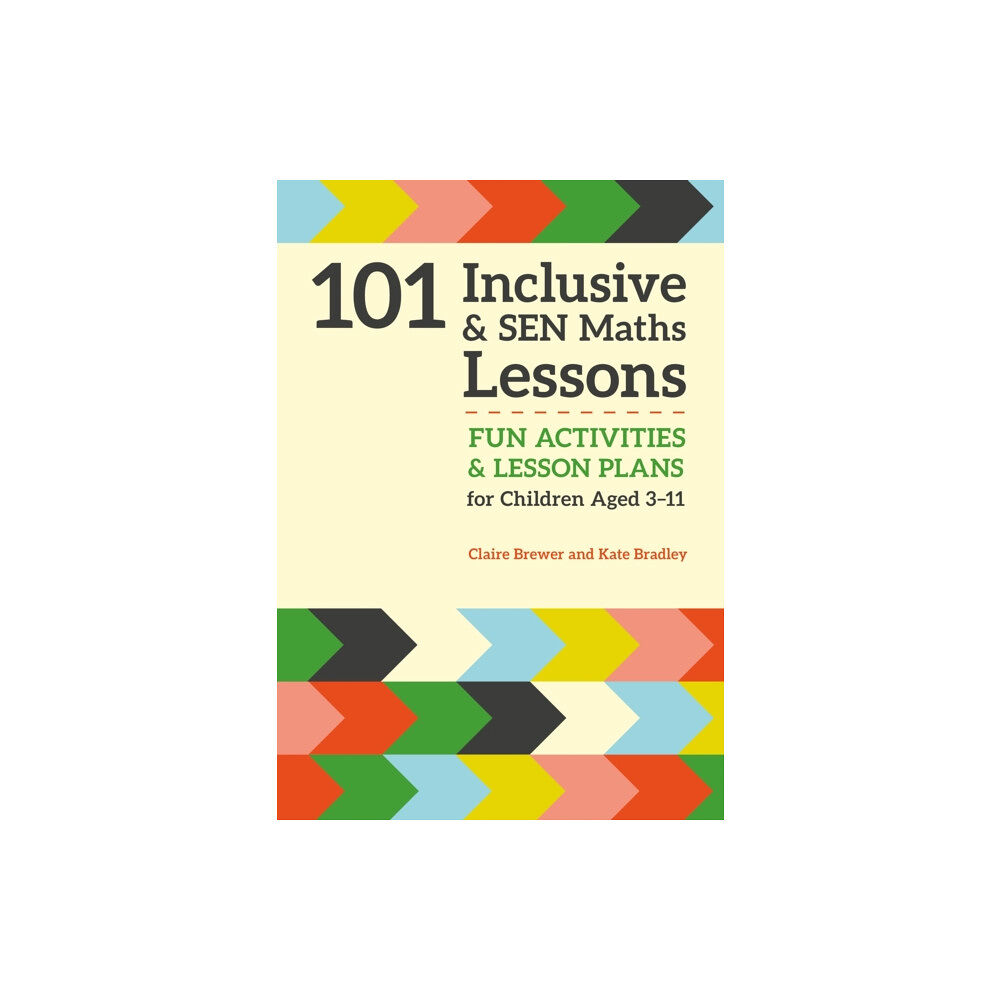 Jessica kingsley publishers 101 Inclusive and SEN Maths Lessons (häftad, eng)