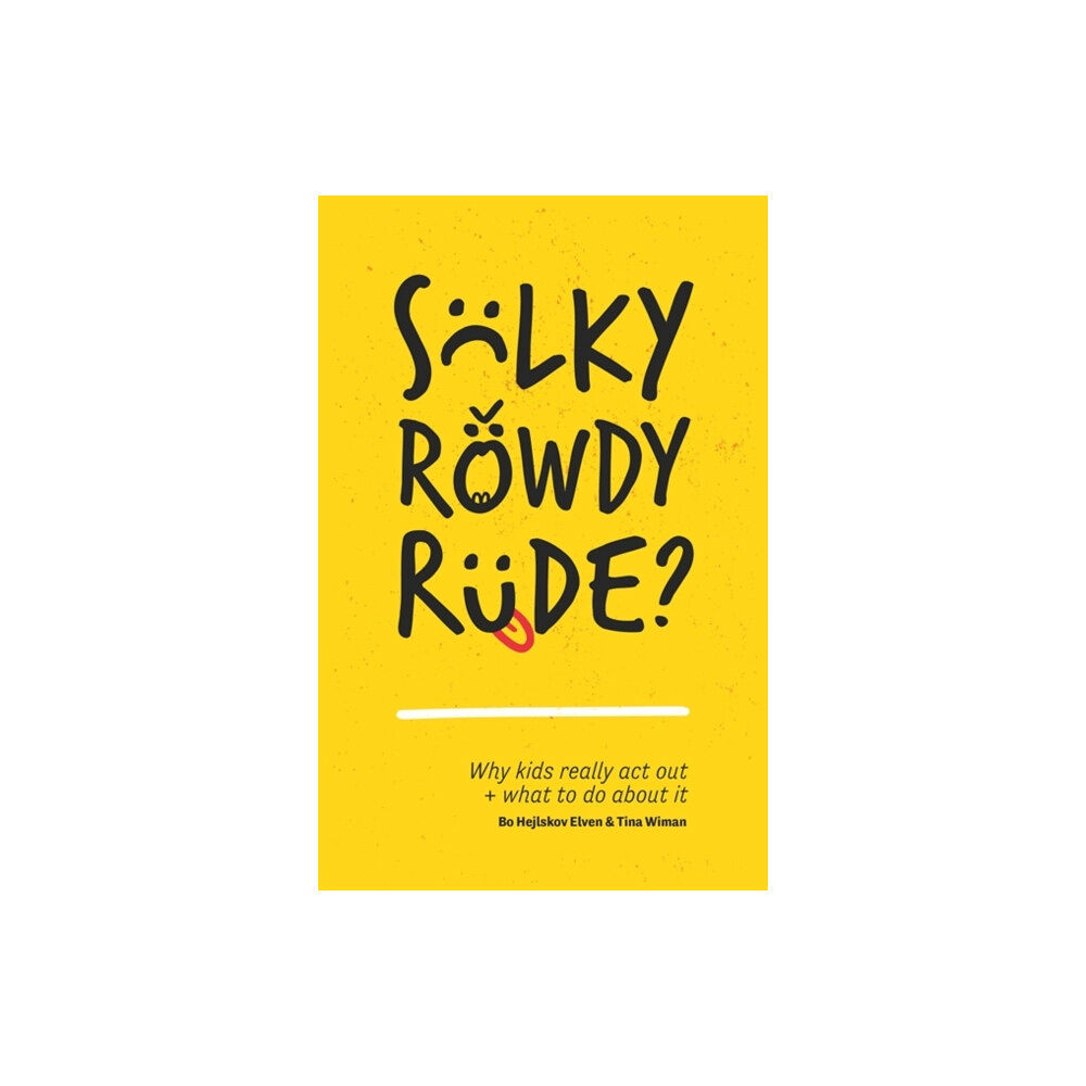 Jessica kingsley publishers Sulky, Rowdy, Rude? (häftad, eng)