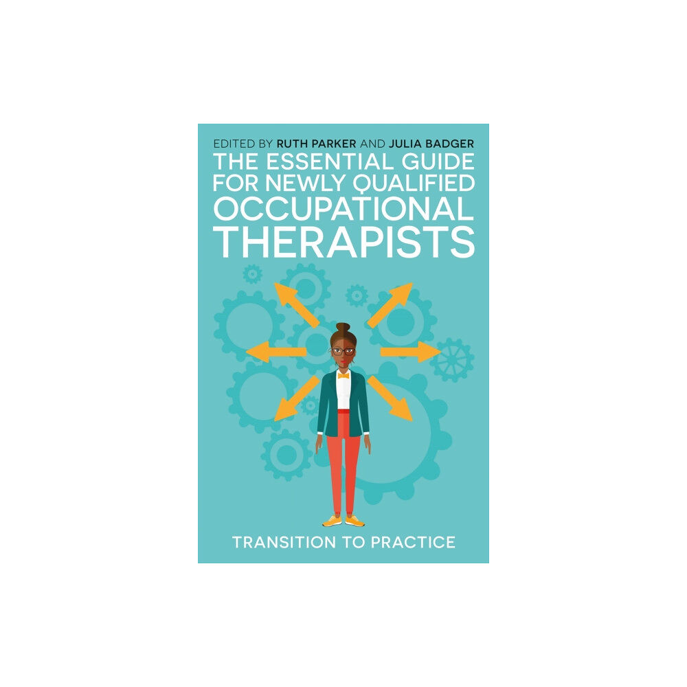 Jessica kingsley publishers The Essential Guide for Newly Qualified Occupational Therapists (häftad, eng)