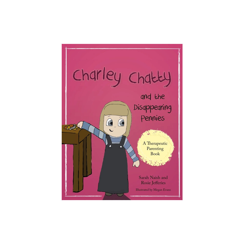 Jessica kingsley publishers Charley Chatty and the Disappearing Pennies (häftad, eng)