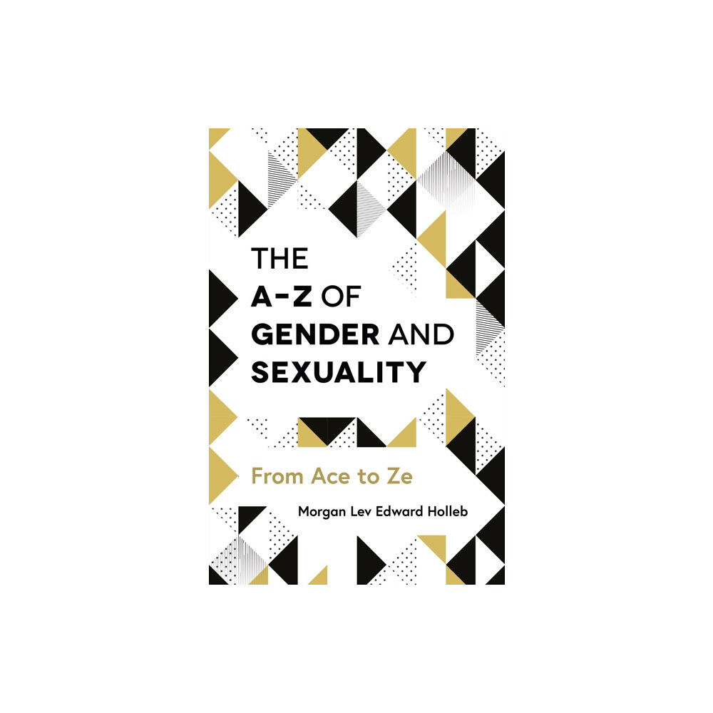 Jessica kingsley publishers The A-Z of Gender and Sexuality (häftad, eng)