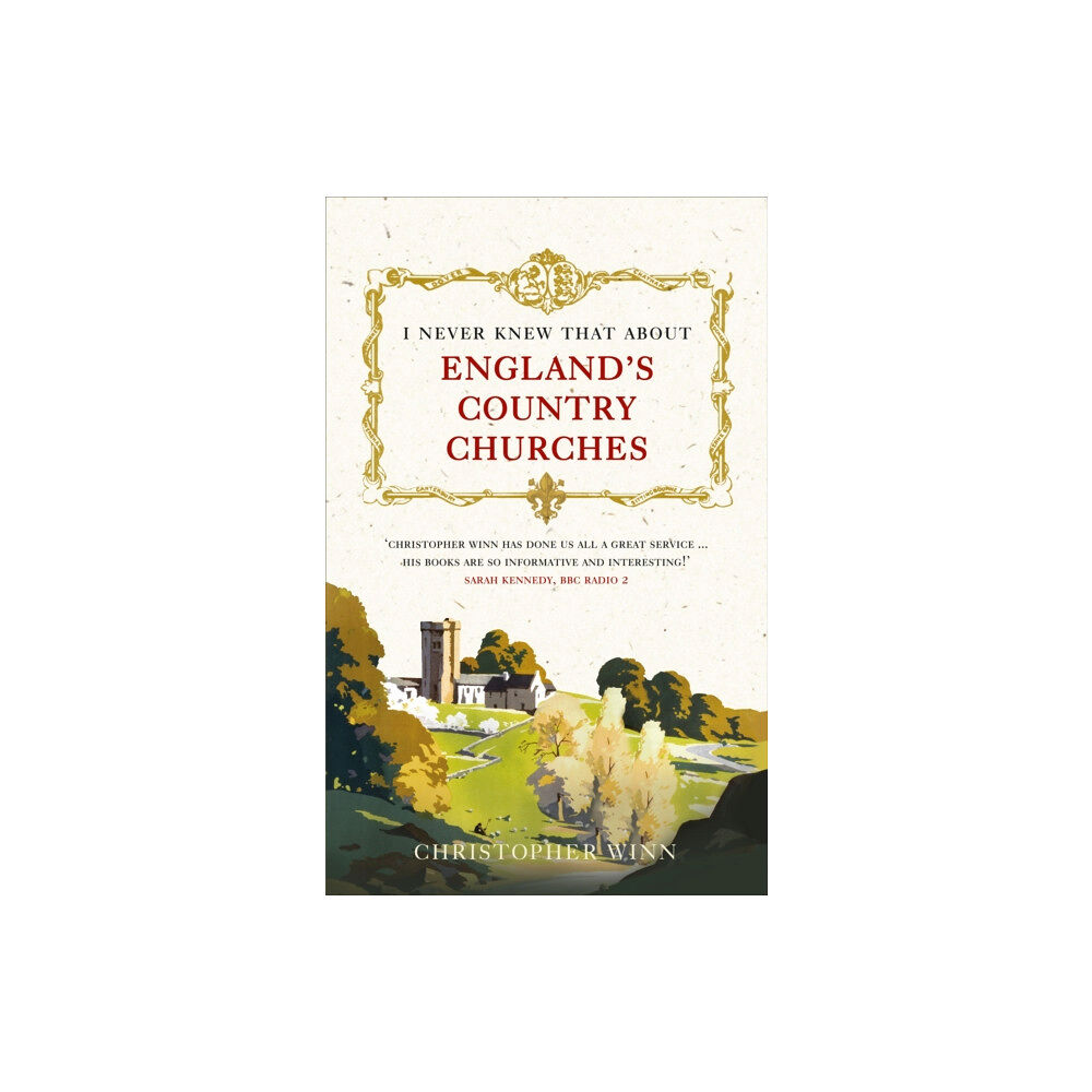 Ebury Publishing I Never Knew That About England's Country Churches (häftad, eng)