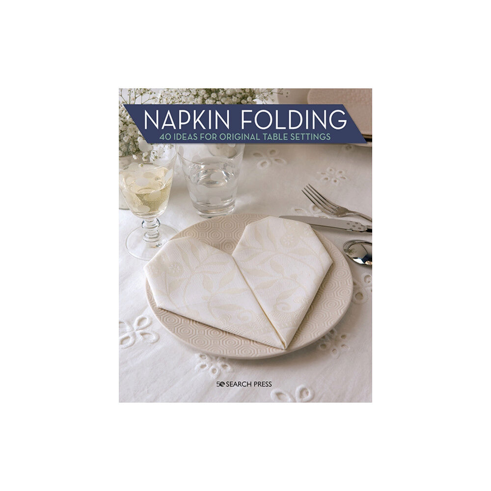 Search Press Ltd Napkin Folding (häftad, eng)