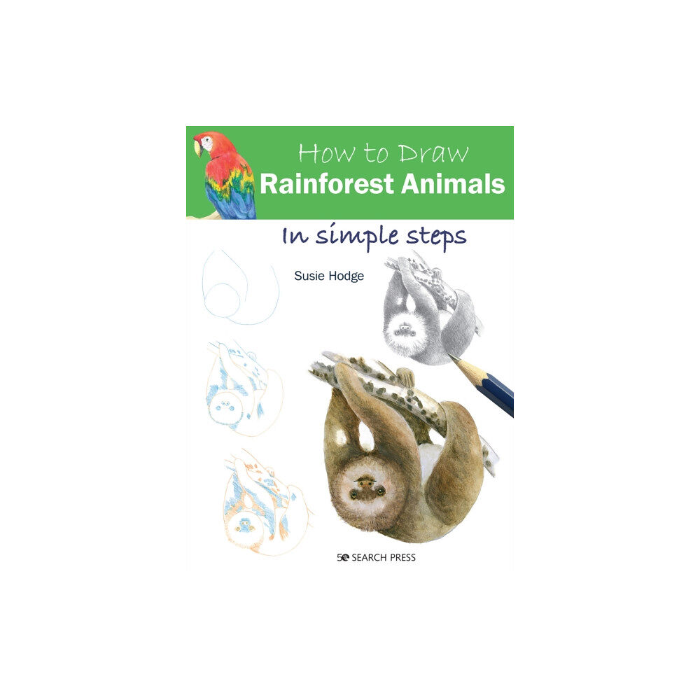 Search Press Ltd How to Draw: Rainforest Animals (häftad, eng)