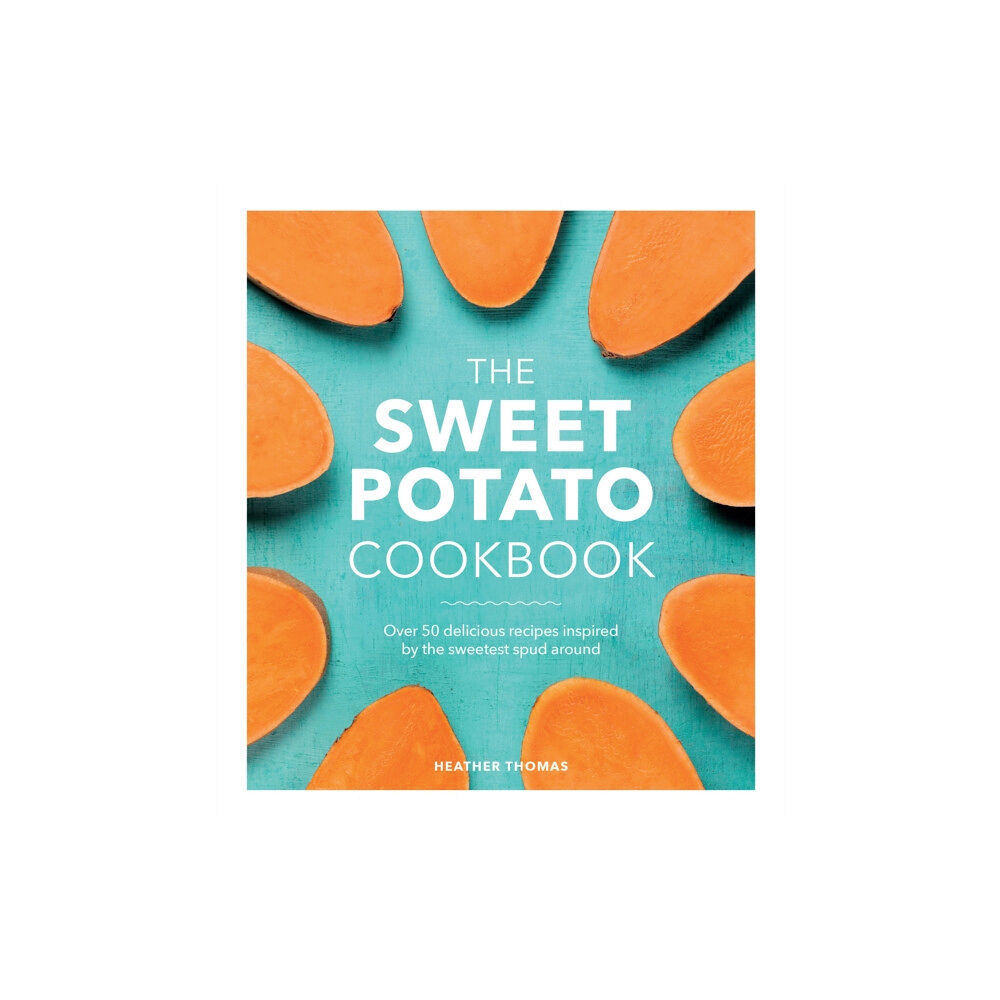 Ebury Publishing The Sweet Potato Cookbook (inbunden, eng)