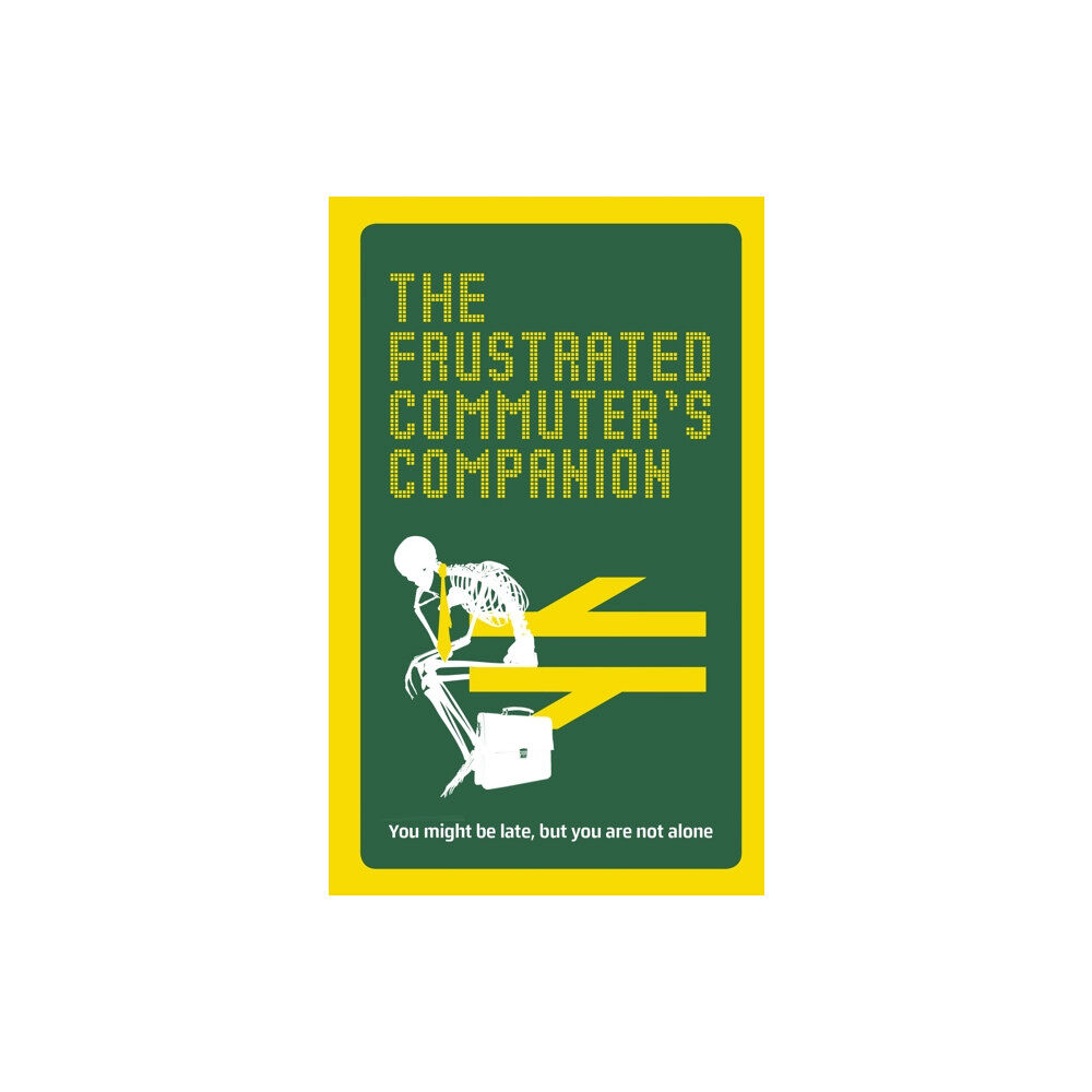 Ebury Publishing The Frustrated Commuter’s Companion (inbunden, eng)