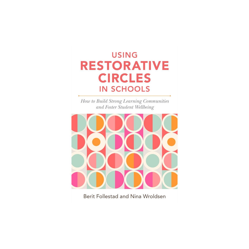 Jessica kingsley publishers Using Restorative Circles in Schools (häftad, eng)