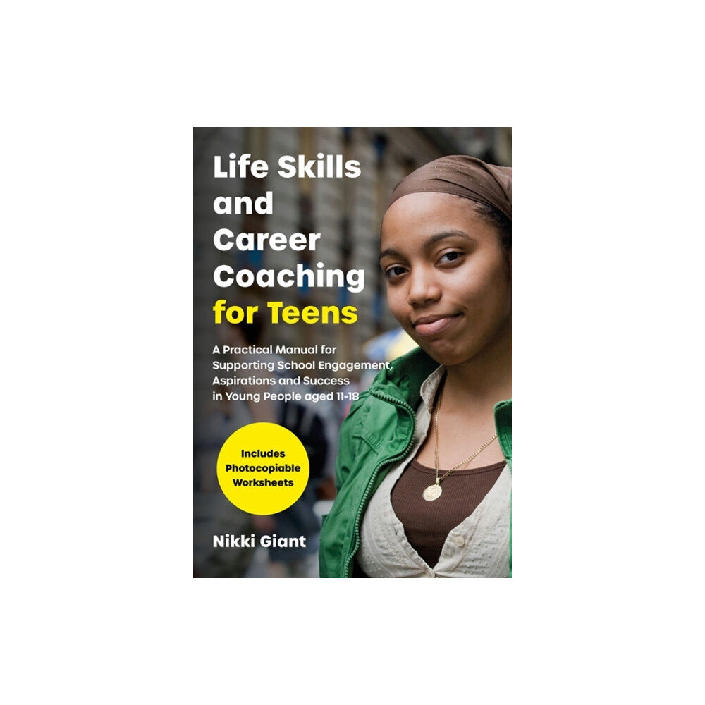 Jessica kingsley publishers Life Skills and Career Coaching for Teens (häftad, eng)