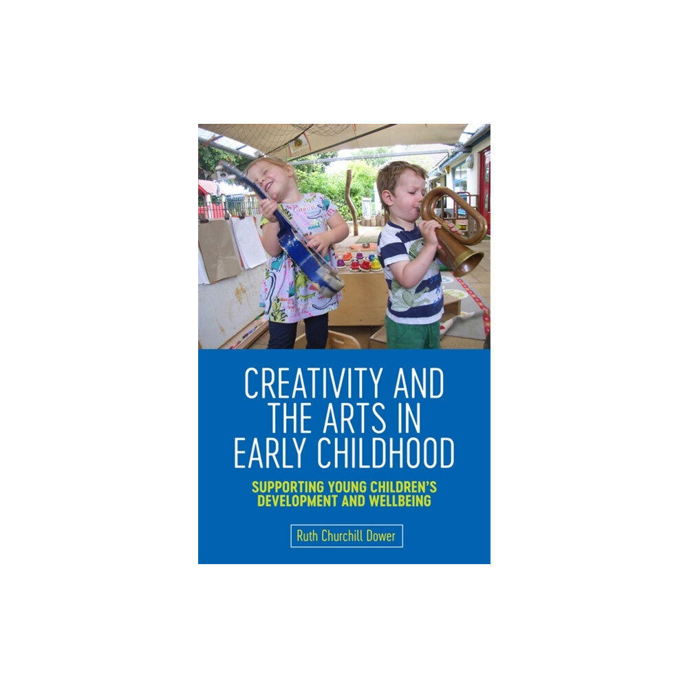 Jessica kingsley publishers Creativity and the Arts in Early Childhood (häftad, eng)