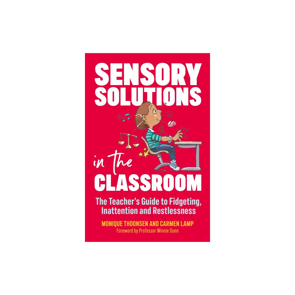 Jessica kingsley publishers Sensory Solutions in the Classroom (häftad, eng)