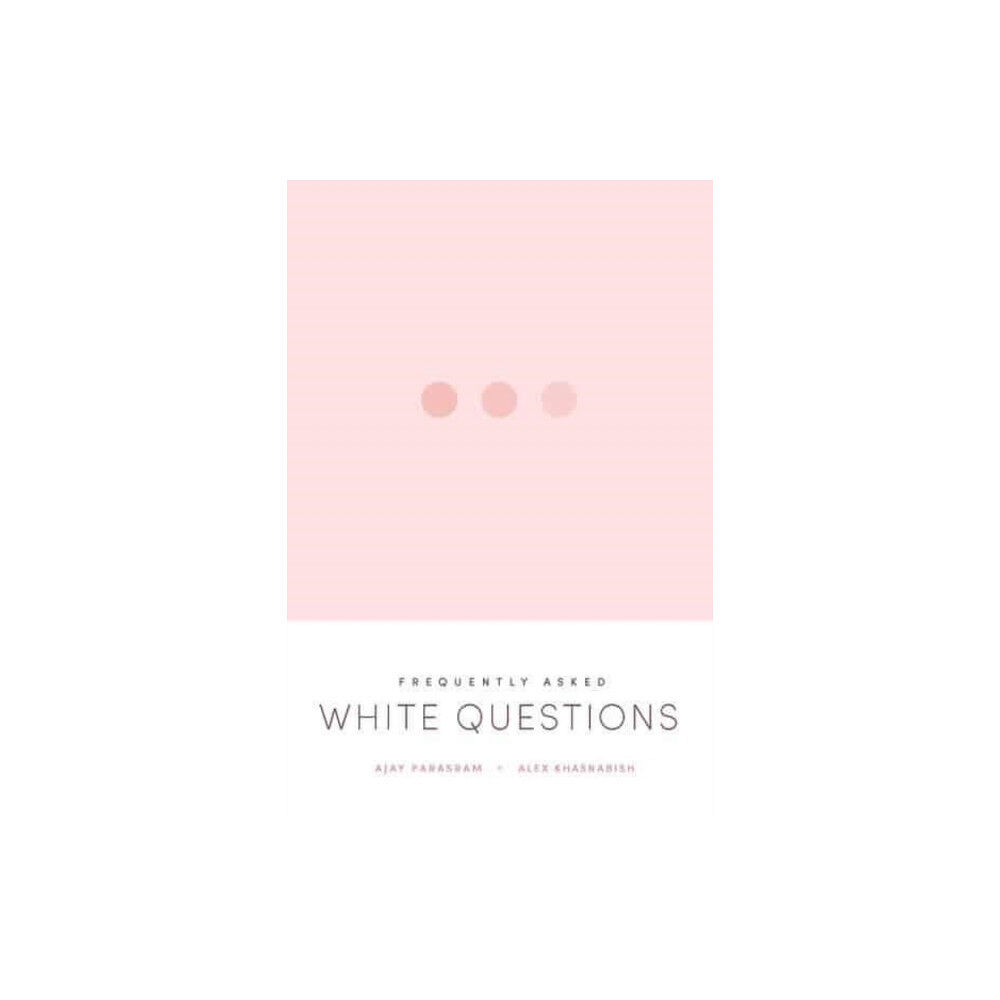 Fernwood Publishing Co Ltd Frequently Asked White Questions (häftad, eng)