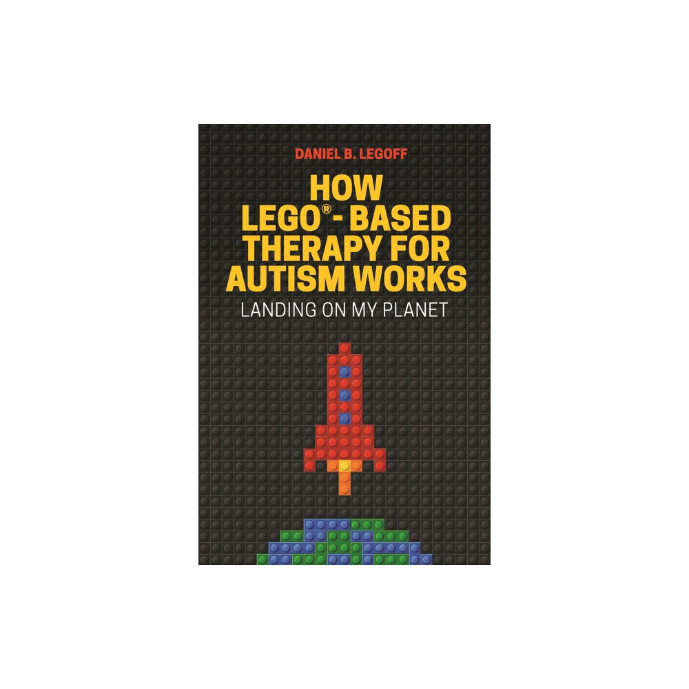 Jessica kingsley publishers How LEGO®-Based Therapy for Autism Works (häftad, eng)