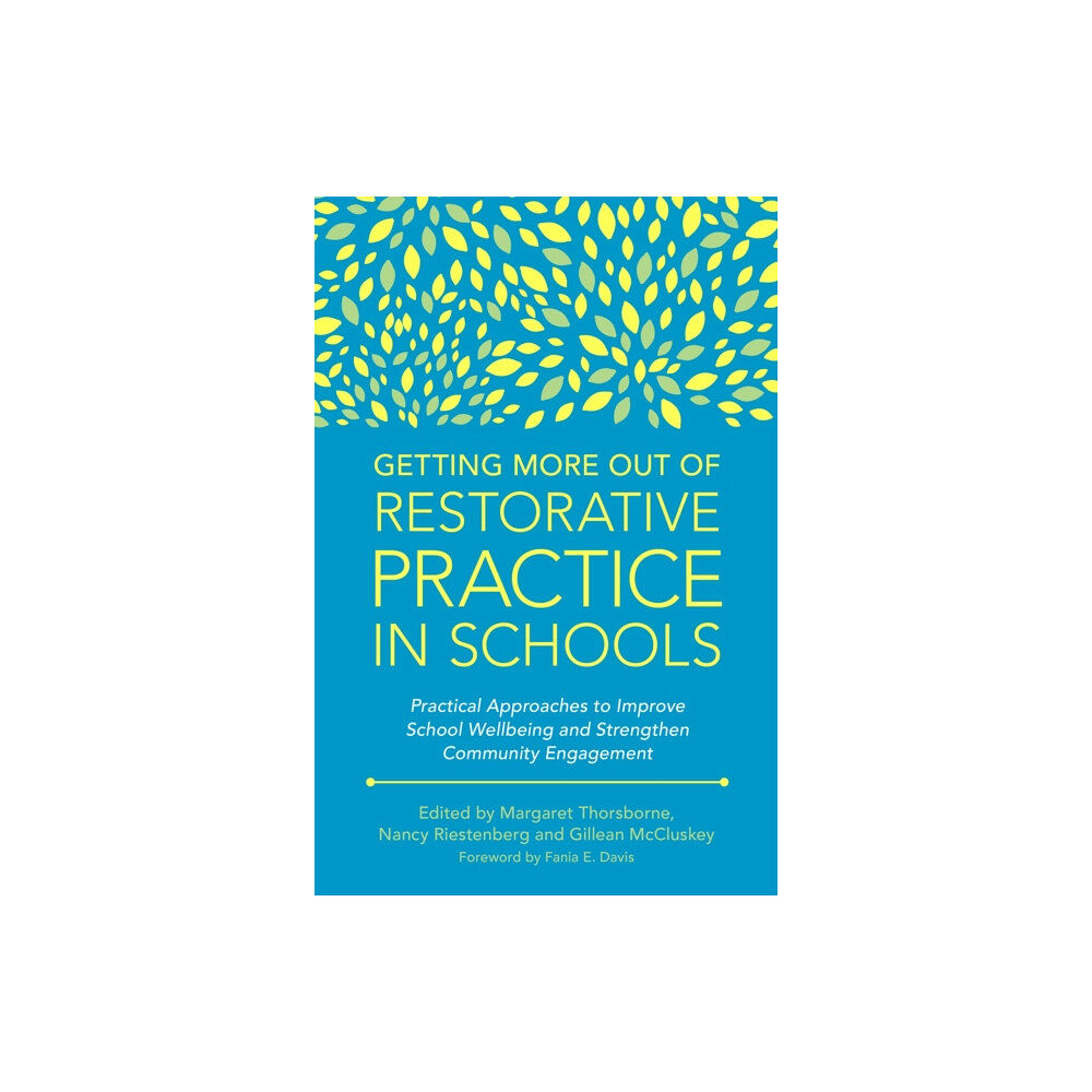 Jessica kingsley publishers Getting More Out of Restorative Practice in Schools (häftad, eng)