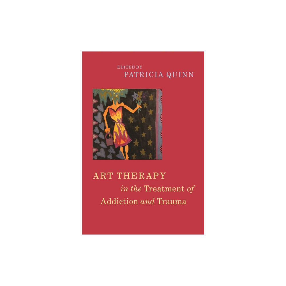 Jessica kingsley publishers Art Therapy in the Treatment of Addiction and Trauma (häftad, eng)