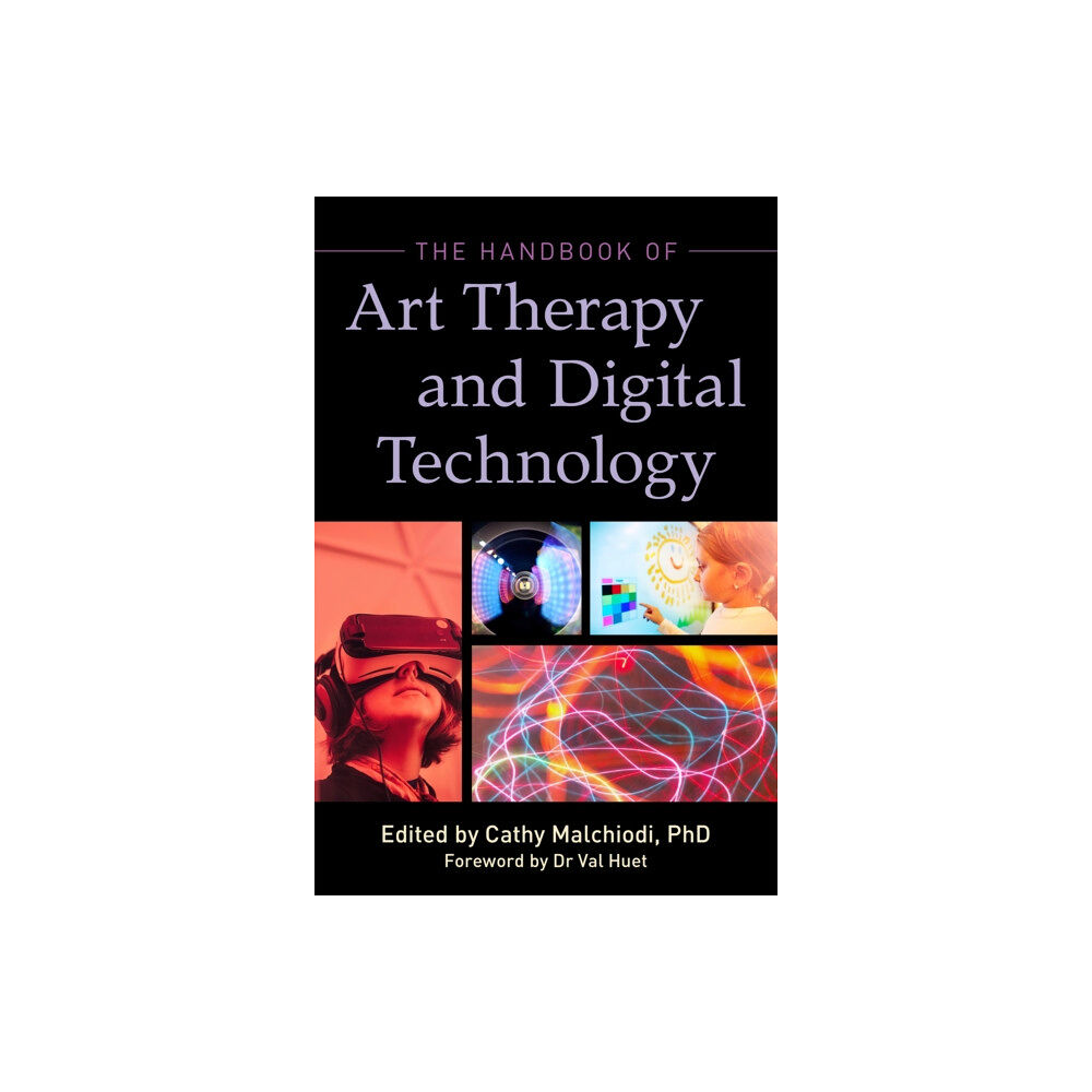 Jessica kingsley publishers The Handbook of Art Therapy and Digital Technology (häftad, eng)