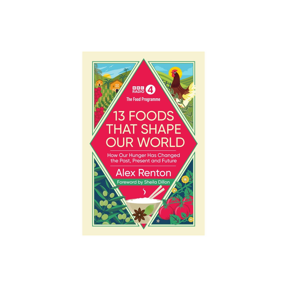 Ebury Publishing The Food Programme: 13 Foods that Shape Our World (inbunden, eng)