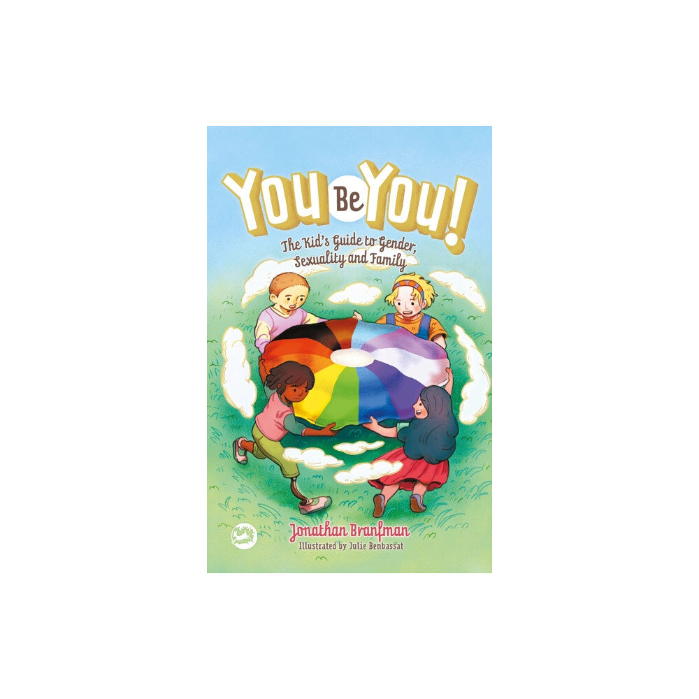 Jessica kingsley publishers You Be You! (inbunden, eng)