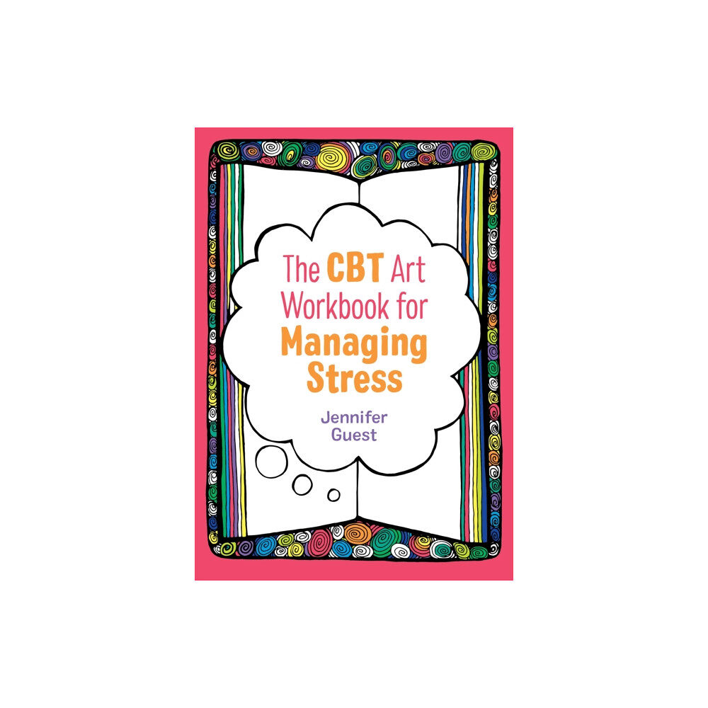 Jessica kingsley publishers The CBT Art Workbook for Managing Stress (häftad, eng)